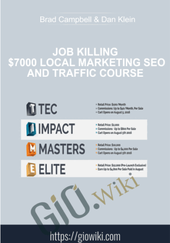 Job Killing $7000 Local Marketing SEO & Traffic Course - Brad Campbell And Dan Klein