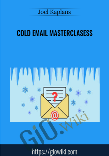 Cold Email Masterclasess - Joel Kaplans