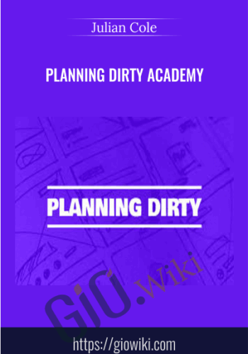 Planning Dirty Academy – Julian Cole