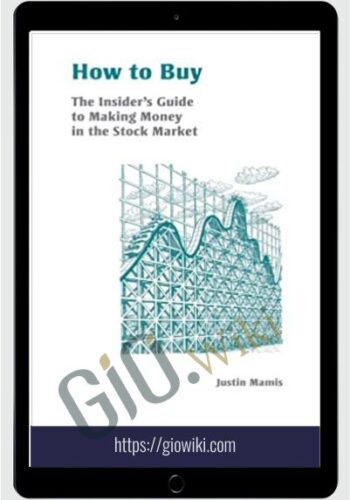 How to Buy – Justin Mamis