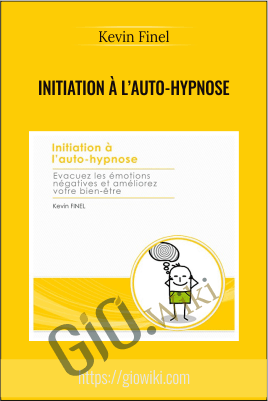 Initiation à L’auto-hypnose – Kevin Finel