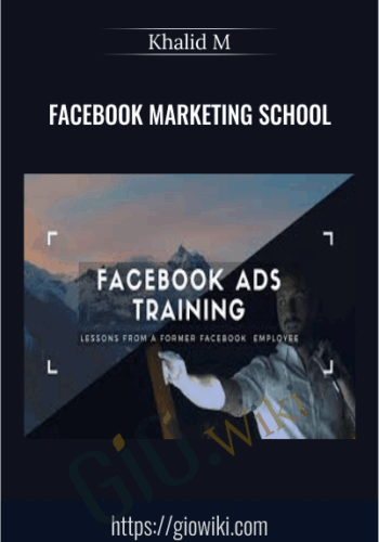 Facebook Marketing School – Khalid M