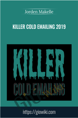Killer Cold Emailing 2019 – Jorden Makelle