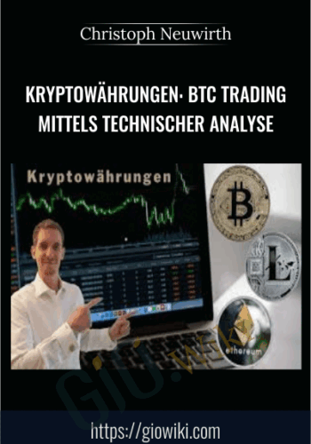 Kryptowährungen: BTC Trading Mittels Technischer Analyse – Christoph Neuwirth