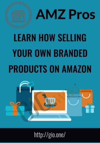 Learn How Selling Your Own Branded Products on Amazon - AMZPROS