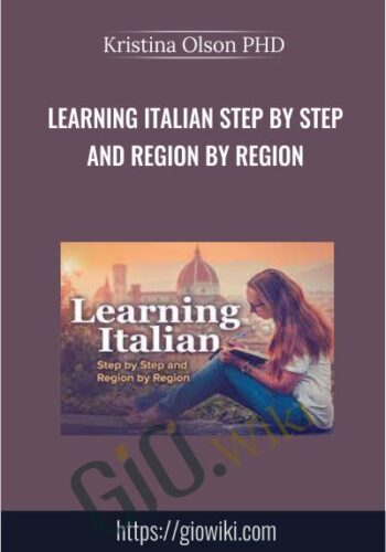 Learning Italian Step By Step And Region By Region – Kristina Olson PHD