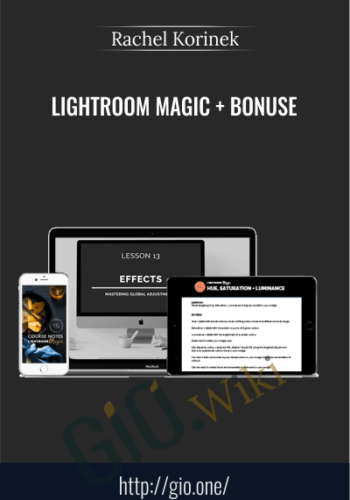 Lightroom Magic + Bonuses – Rachel Korinek