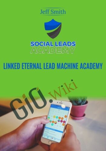 Linked Eternal Lead Machine Academy - Jeff Smith