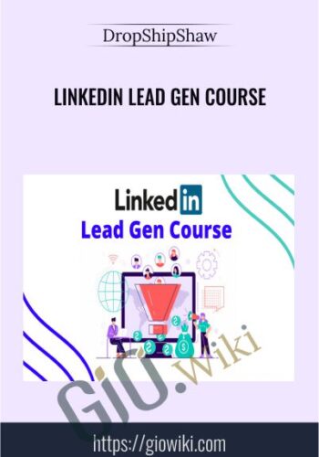 Linkedin Lead Gen Course - DropShipShaw