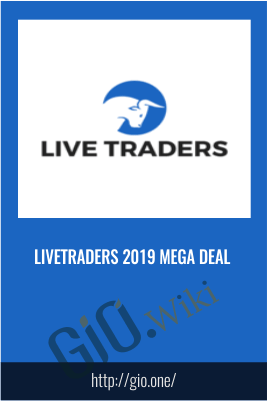 LiveTraders 2019 MEGA DEAL