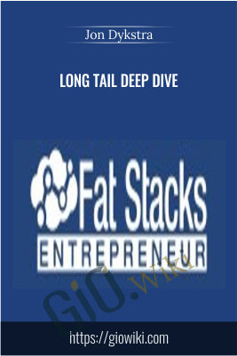 Long Tail Deep Dive – Jon Dykstra