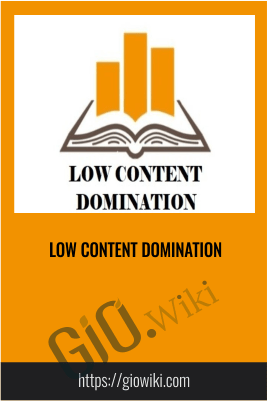 Low Content Domination
