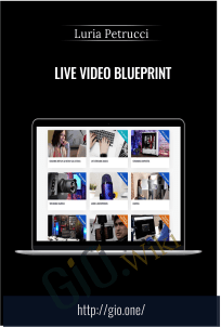 LIVE Video Blueprint – Luria Petrucci