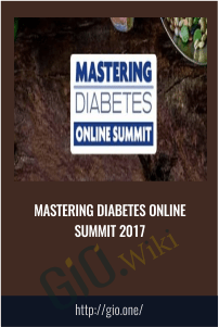 Mastering Diabetes Online Summit 2017