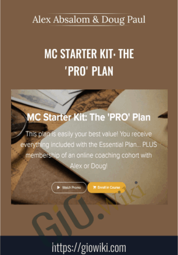 MC Starter Kit – The ‘PRO’ Plan – Alex Absalom & Doug Paul