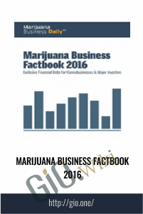 Marijuana Business Factbook 2016 – Marijuana