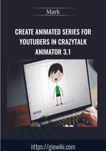 Create Animated Series for YouTubers in CrazyTalk Animator 3.1 - Mark