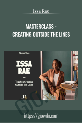 MasterClass – Creating Outside The Lines – Issa Rae