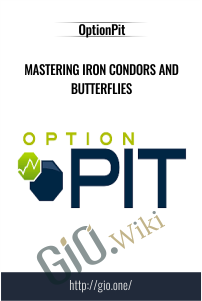 Mastering Iron Condors And Butterflies – OptionPit