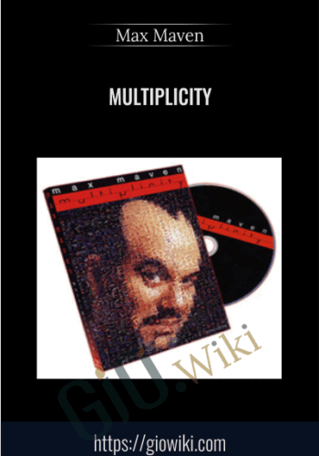 MULTIPLICITY - Max Maven