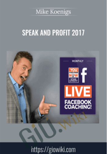 Speak and Profit 2017 – Mike Koenigs