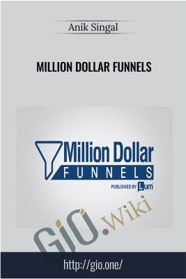 Million Dollar Funnels – Anik Singal
