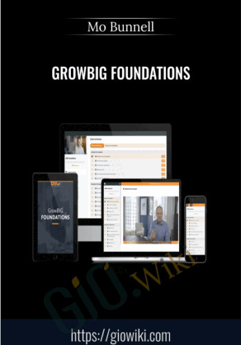 GrowBIG Foundations – Mo Bunnell