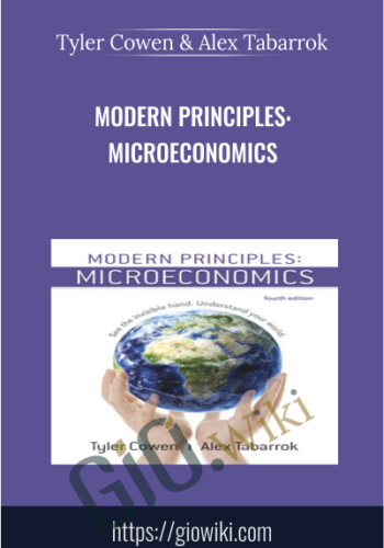 Modern Principles: Microeconomics – Tyler Cowen & Alex Tabarrok