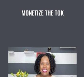 Monetize The Tok - Keenya Kelly