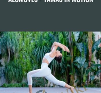 AloMoves – Yamas In Motion – Naya Rappaport