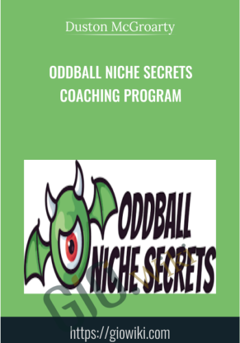 Oddball Niche Secrets Coaching Program - Duston McGroarty