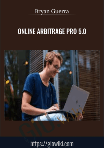 Online Arbitrage Pro 5.0 – Bryan Guerra