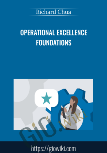 Operational Excellence Foundations - Richard Chua