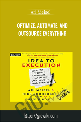Optimize, Automate, And Outsource Everything