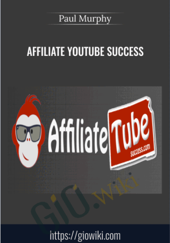 Affiliate Youtube Success – Paul Murphy
