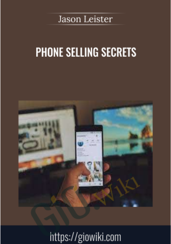 Phone Selling Secrets - Jason Leister