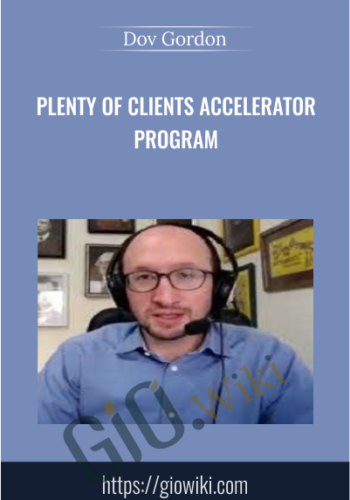 Plenty of Clients Accelerator Program - Dov Gordon