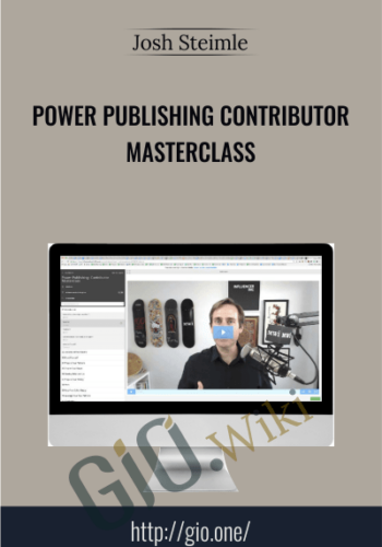 Power Publishing Contributor Masterclass - Josh Steimle