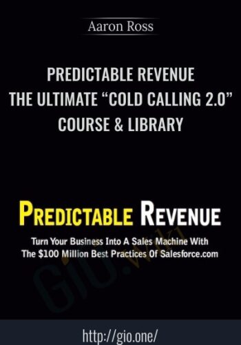 Predictable Revenue The Ultimate “Cold Calling 2.0″ Course & Library