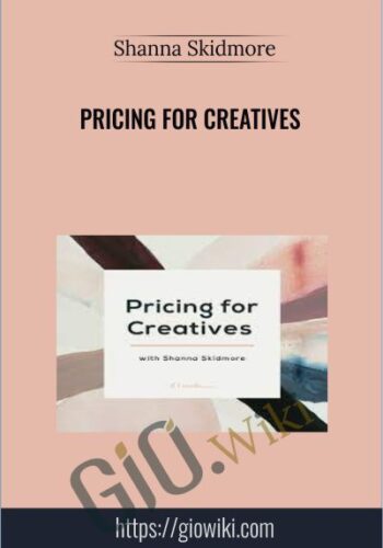 Pricing for Creatives with Shanna Skidmore