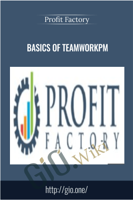 Basics Of TeamworkPM – Profit Factory