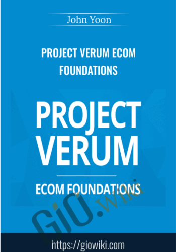 Project Verum Ecom Foundations by John Yoon