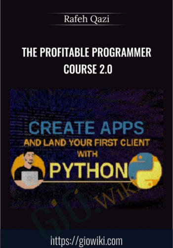 The Profitable Programmer Course 2.0 – Rafeh Qazi