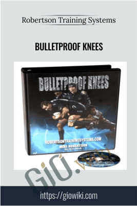 Bulletproof Knees – Robertson Training Systems