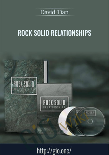 Rock Solid Relationships – David Tian