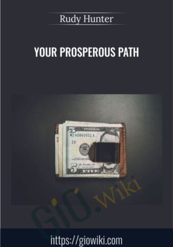 Your Prosperous Path - Rudy Hunter
