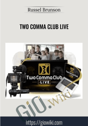Two Comma Club Live – Russel Brunson