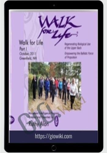 Walk For Life - Feldenkrais - Ruthy Alon