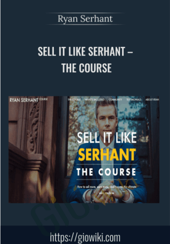 Sell It Like SERHANT – The Course – Ryan Serhant