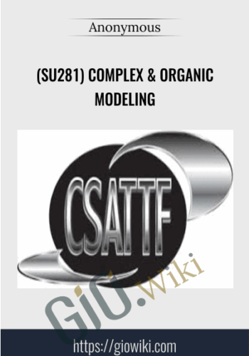 (SU281) Complex & Organic Modeling